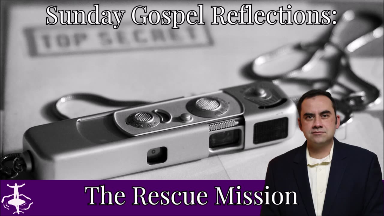 The Rescue Mission: 1st Sunday of Advent-Cycle A