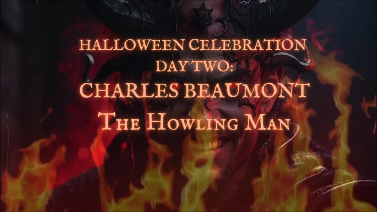 HALLOWEEN CELEBRATION 2025--Day TWO: 'The Howling Man' by Charles Beaumont