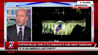 Stephen Miller: How Little Democrats Care About Americans