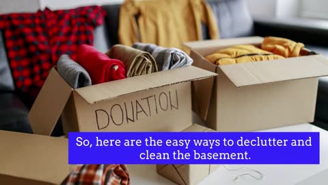 How to Quickly Declutter and Clean Your Basement