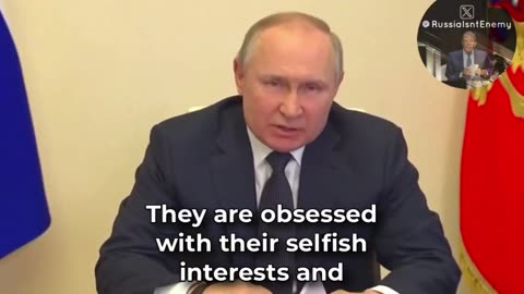 Citizens of the West, Russian President Vladimir Putin has a powerful message for you!