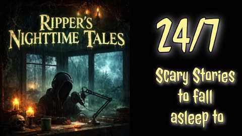 24/7 Stream of Scary Stories to fall asleep to