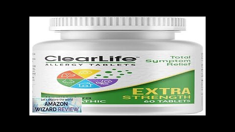 ClearLife Extra Strength Multi-System Allergy Relieving Homeopathic Remedy 15 Powerful Review