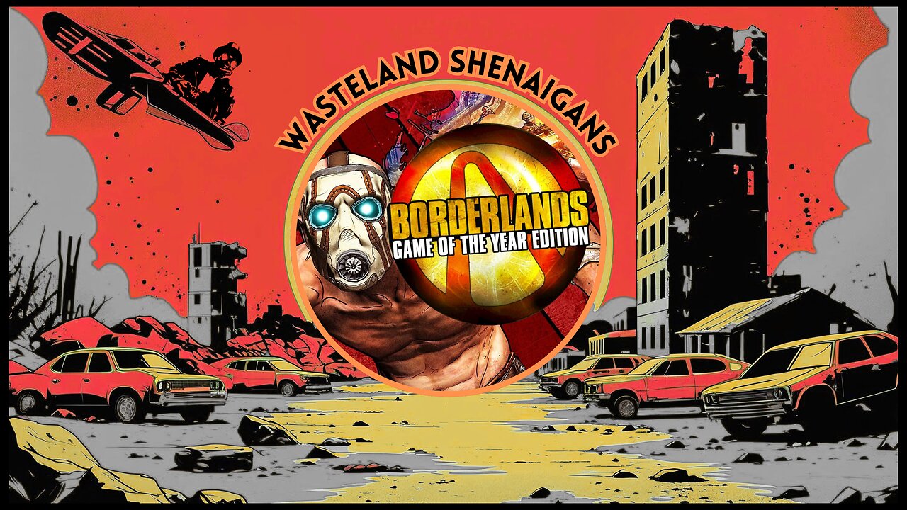 🏰KINGDOM MENU: 🎮WASTELAND SHENANIGANS ON DA 1ST BORDERLANDS DILLY DILLY!!!!