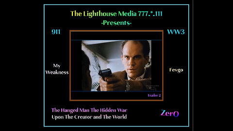 Trailer 2: Story of US pt.2 Hanged Man- The Hidden War on the Creator and the World- Fevgo