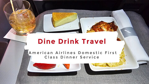 American Airlines First Class Dinner