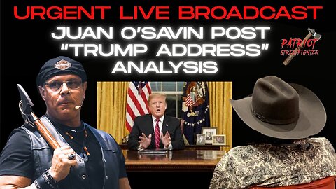 Patriot Streetfighter URGENT LIVE BROADCAST: Juan O'Savin Post "Trump Address" Analysis 12.17.25