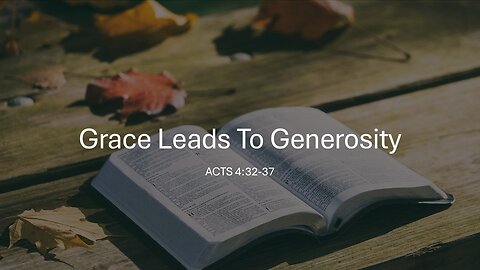 Grace Leads to Generosity