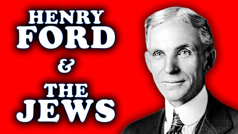 Henry Ford and the JEWS