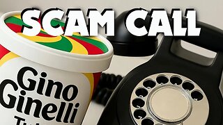 I call scammer and use the name Gino Ginelli