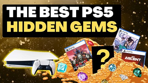 The BEST PS5 Hidden Gems