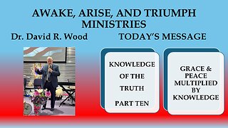 KNOWLEDGE OF THE TRUTH #10 - GRACE AND PEACE