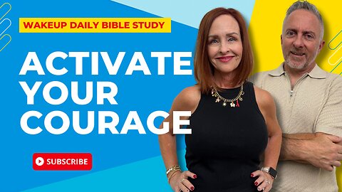 Activate Your Courage