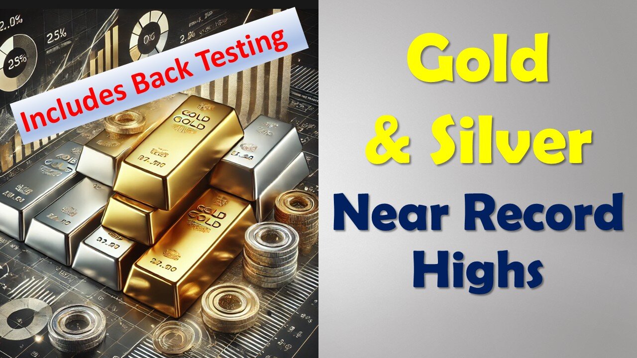 Gold & Silver Near Record Highs
