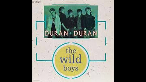 Duran Duran - The Wild Boys