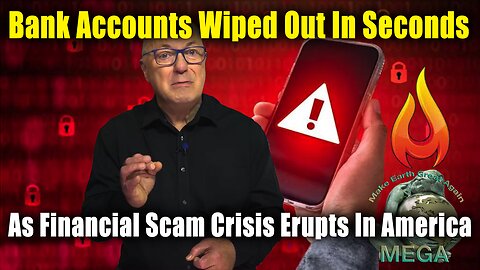 Bank Accounts Wiped Out In Seconds As Financial Scam Crisis Erupts In America