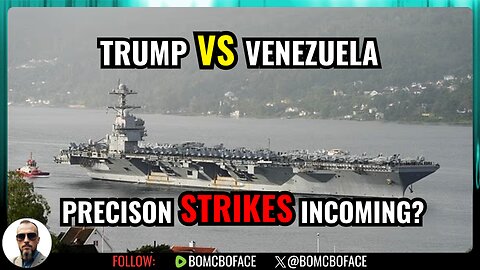 Trump Readies Precision Strikes on Venezuela | Bo McBoface LIVE