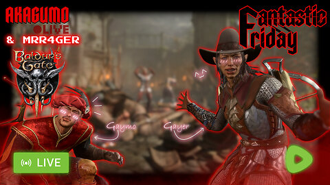 🕸 LIVE - AKAGUMO - FANTASTIC FRIDAY #31 - BALD-ER'S GAY-T 3: ADVENTURES OF G4YMO AND G4YER!