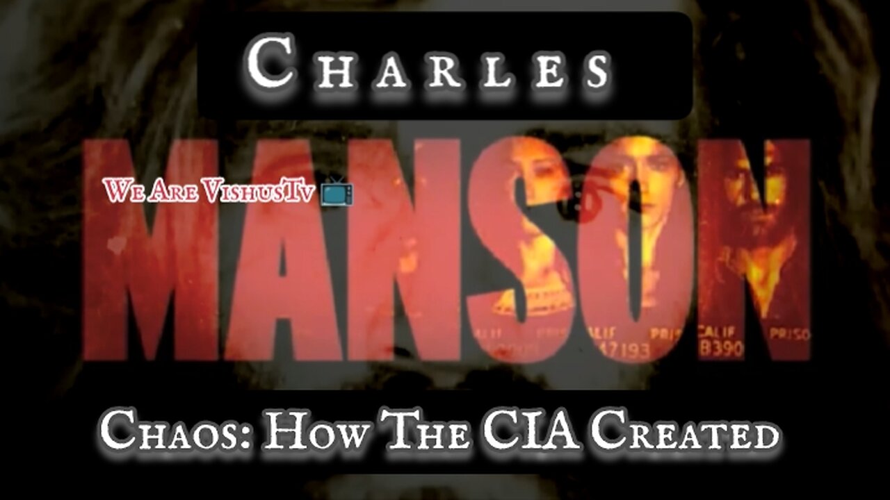 Chaos: How The CIA Created "Charles Manson" #VishusTv 📺