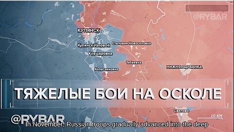 🇷🇺 🏹 🎣 Counteroffensive of the Armed Forces of Ukraine on Both Banks of the Oskol: Rybar