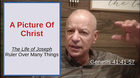 77th Episode: Genesis 41:41-57, Ruler Over Many Things