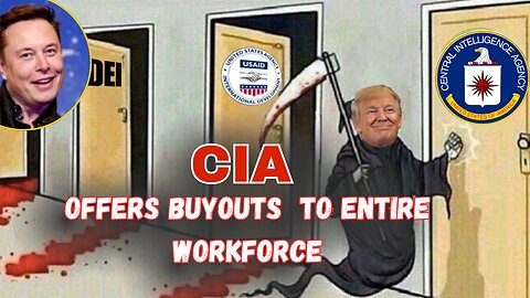 CIA Offers Buyouts to Entire Workforce