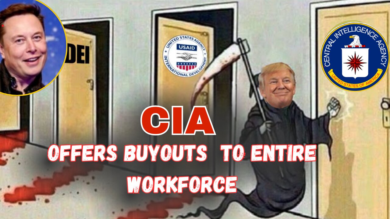 CIA Offers Buyouts to Entire Workforce