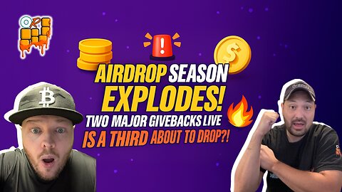 🚨Airdrop Season Just Kicked OFF ! 💰 Two Major Givebacks LIVE — Could the Next One Be HUGE?🔥