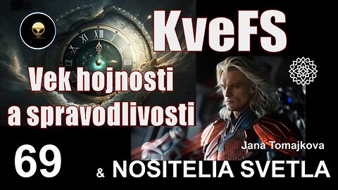 NOSITELIA SVETLA💫: KveFS Vek Hojnosti a spravodlivosti