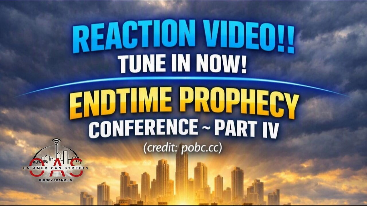 🚨LIVE: Endtime Prophecy Conference Pt. 4 and Other News