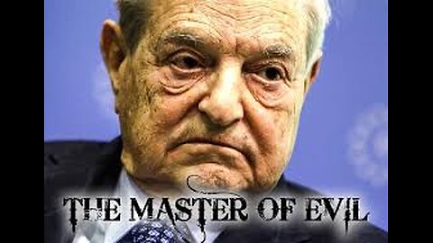 George Soros - The Puppet Master of Corruption In USA EUROPE UK IRELAND THE WORLD