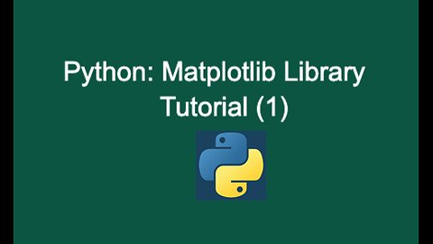 58. Python: Matplotlib Library Tutorial (1)