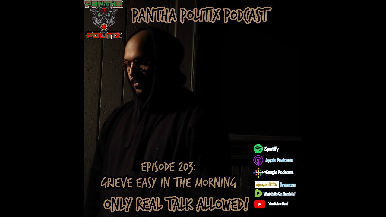 Episode 203: Grieve Easy In The Morning