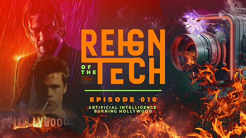 Reign of the Tech | Ep 16 | Artificial Intelligence is Burning Hollywood