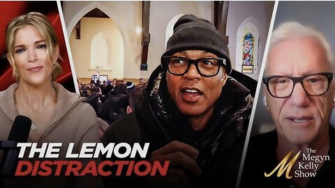 Don Lemon and His Agitator Friends are a DISTRACTION From the REAL Scandal