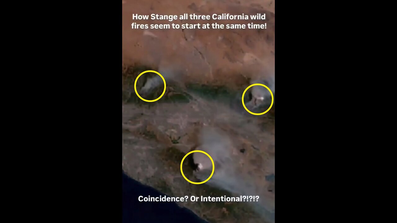 Satellite Images Show That Three of the California Fires Started at the Same Time! Coincidence?