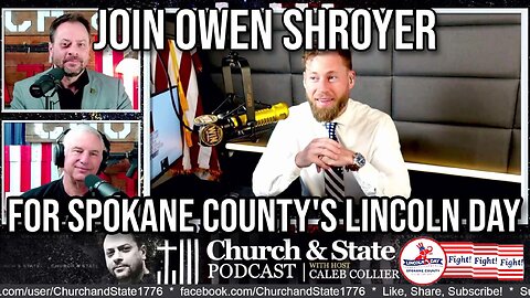 Join Owen Shroyer for Spokane County's Lincoln Day!