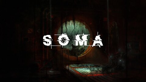 Soma - Part 1