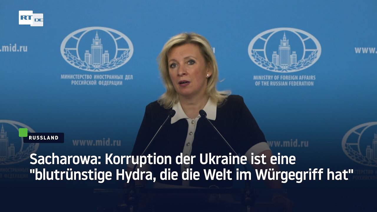 Sacharowa: Korruption der Ukraine ist eine blutrünstige Hydra, die die Welt im Würgegriff hat