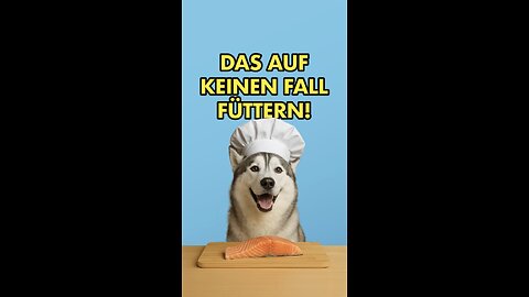 Das auf keinen Fall füttern!