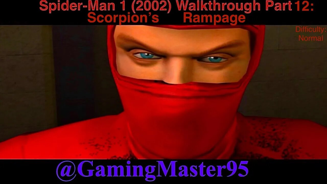 Spider-Man 1 (2002) Walkthrough Part 12: Scorpion's Rampage