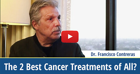 The 2 Best Cancer Treatments of All?