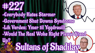 Sultans of Shadilay Podcast - Episode 227