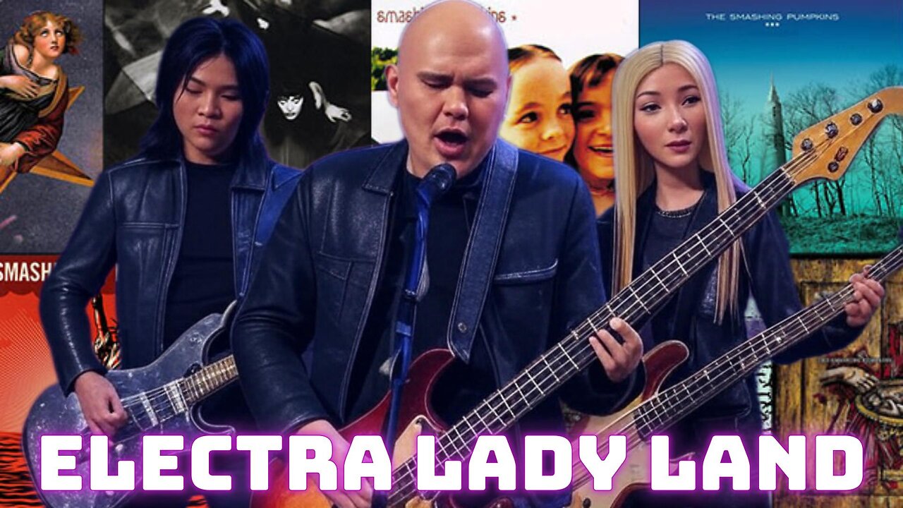 SMASHING PUMPKINS ON ELECTRA LADY LAND