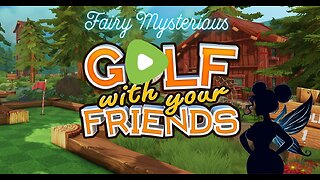 Golf With Your Friends ~ Hosted by Sgt Wilky & Brrrap Pack, with many other Rumble Peoples!