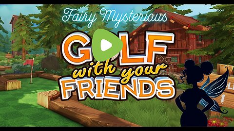 Golf With Your Friends ~ Hosted by Sgt Wilky & Brrrap Pack, with many other Rumble Peoples!