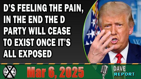 X22 Report - D’s Feeling The Pain, In The End The D Party Will Cease To Exist Once It’s All Exposed