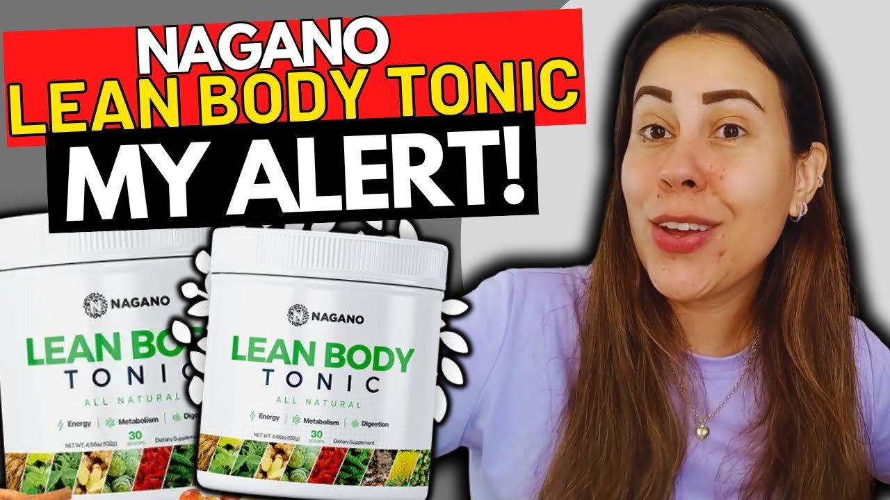 Nagano Tonic (KNOW BEFORE YOU BUY) Nagano Tonic Reviews - Nagano Lean Body Tonic - Lean Body Tonic