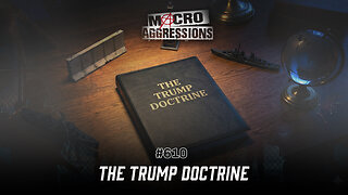 #610: The Trump Doctrine