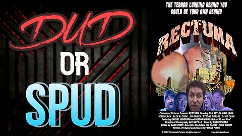 DUD or SPUD – Rectuma | MOVIE REVIEW